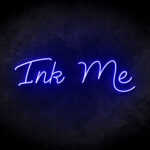 Ink Me Neon Sign - Neonreclame borden